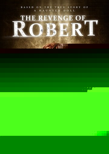 Смотреть Месть куклы Роберт онлайн в HD качестве 720p
