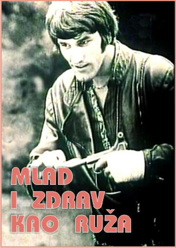 Смотреть Молодой и здоровый, как роза онлайн в HD качестве 720p