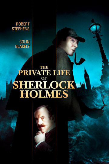 Смотреть Частная жизнь Шерлока Холмса онлайн в HD качестве 720p