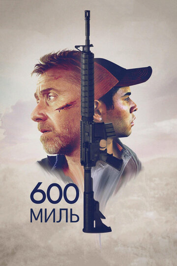 Смотреть 600 миль онлайн в HD качестве 720p