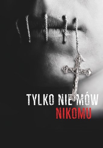 Постер Только не говори никому фильм 2019 смотреть онлайн бесплатно в хорошем качестве - HDrezka.by