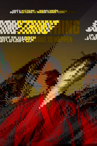 Смотреть Вот-вот что-то произойдёт онлайн в HD качестве 720p