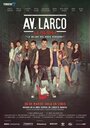 Смотреть Ларко Авеню: Мюзикл онлайн в HD качестве 720p