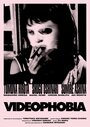 Смотреть Видеофобия на HDrezka онлайн в HD качестве 720p