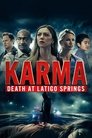 Смотреть Карма: Смерть в Латиго Спрингз на хдрезка онлайн в HD качестве 720p