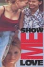 Смотреть Покажи мне любовь на хдрезка онлайн в HD качестве 720p