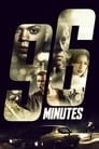 Смотреть 96 минут на хдрезка онлайн в HD качестве 720p