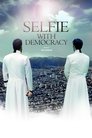 Смотреть Селфи с демократией на хдрезка онлайн в HD качестве 720p