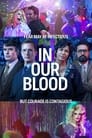 Смотреть В нашей крови на хдрезка онлайн в HD качестве 720p