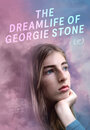 Смотреть The Dreamlife of Georgie Stone на хдрезка онлайн в HD качестве 720p