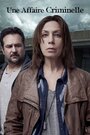 Смотреть Уголовное дело на хдрезка онлайн в HD качестве 720p