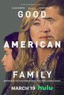 Смотреть Хорошая американская семья онлайн в HD качестве 720p
