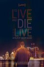 Смотреть Жить, умереть и снова жить онлайн в HD качестве 720p