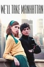 Смотреть Мы покорим Манхэттен на хдрезка онлайн в HD качестве 720p