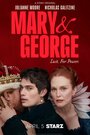 Смотреть Мэри и Джордж на хдрезка онлайн в HD качестве 720p