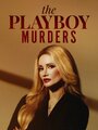Смотреть Убийства в мире Playboy на HDrezka онлайн в HD качестве 720p