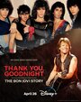Смотреть Спасибо и доброй ночи: История Bon Jovi на хдрезка онлайн в HD качестве 720p