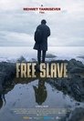 Смотреть Свободный раб онлайн в HD качестве 