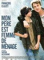 Смотреть Мой отец — служанка на HDrezka онлайн в HD качестве 720p