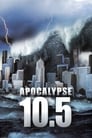 Смотреть 10,5 баллов: Апокалипсис на хдрезка онлайн в HD качестве 720p