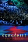 Смотреть Крокодил 2: Список жертв на хдрезка онлайн в HD качестве 720p