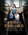 Смотреть Сеньора Гарсия и ее дочери на хдрезка онлайн в HD качестве 720p