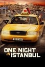 Смотреть Одна ночь в Стамбуле на хдрезка онлайн в HD качестве 720p