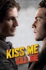 Смотреть Поцелуй меня, убей меня на хдрезка онлайн в HD качестве 720p