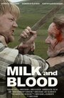 Смотреть Молоко и кровь на HDrezka онлайн в HD качестве 720p