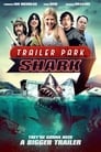Смотреть Акулий трейлер-парк на хдрезка онлайн в HD качестве 720p