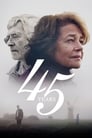 Смотреть 45 лет на хдрезка онлайн в HD качестве 720p