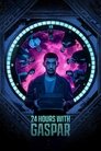 Смотреть 24 часа с Гаспаром на хдрезка онлайн в HD качестве 720p