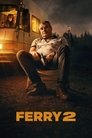 Смотреть Ферри 2 на HDrezka онлайн в HD качестве 720p
