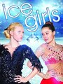 Смотреть Ice Girls на хдрезка онлайн в HD качестве 720p