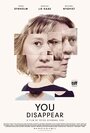 Смотреть Ты исчезаешь на хдрезка онлайн в HD качестве 720p