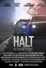 Смотреть Halt: The Motion Picture на HDrezka онлайн в HD качестве 720p