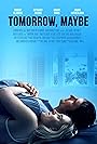 Смотреть Завтра, может быть на хдрезка онлайн в HD качестве 720p
