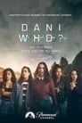 Смотреть Кто такая Дани? на хдрезка онлайн в HD качестве 720p