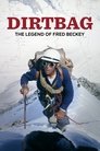Смотреть Dirtbag: легенда о Фреде Бекки на хдрезка онлайн в HD качестве 720p