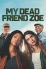 Смотреть Моя мертвая подруга Зои на хдрезка онлайн в HD качестве 720p