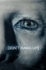 Смотреть Не вешайте трубку на хдрезка онлайн в HD качестве 720p