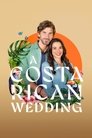 Смотреть Свадьба в Коста-Рике на хдрезка онлайн в HD качестве 720p