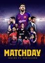 Смотреть Matchday: Изнутри ФК Барселона на хдрезка онлайн в HD качестве 720p
