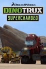 Смотреть Динотракс: Суперзаряд на хдрезка онлайн в HD качестве 720p
