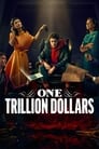 Смотреть Один триллион долларов на хдрезка онлайн в HD качестве 720p