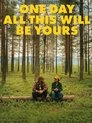 Смотреть Однажды всё это будет твоим на хдрезка онлайн в HD качестве 720p
