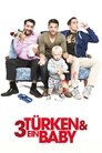 Смотреть 3 турка и 1 младенец на хдрезка онлайн в HD качестве 720p