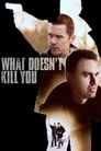 Смотреть Что тебя не убивает на хдрезка онлайн в HD качестве 720p