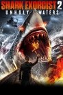 Смотреть Акулий экзорцист 2: Несвятые воды на HDrezka онлайн в HD качестве 720p