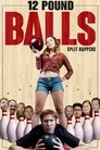 Смотреть Двенадцатифунтовые шары на HDrezka онлайн в HD качестве 720p